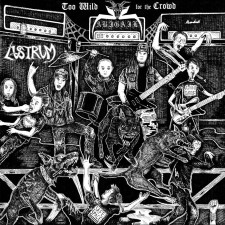 Abigail / Lustrum - Too Wild For The Crowd (7" Ep)