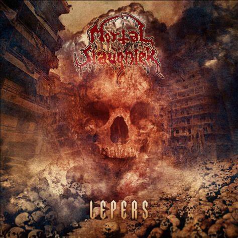 Mortal Slaughter - Lepers (Cd W/ Bonus Tracks &Amp; Obi Strip)