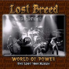 Lost Breed - World Of Power: The Lost 1989 Album (Cd)