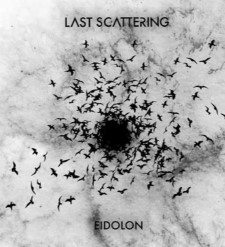 Last Scattering - Eidolon (Cd)