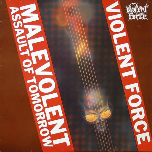 Violent Force - Malevolent Assault Of Tomorrow / Demos (Cd - Jewel Case)