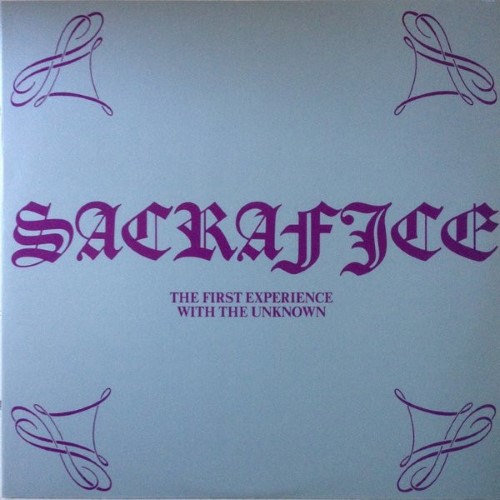 Sacrafice - The First Experience With The Unknown (Cd)