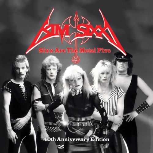 Kim Sixx - Sixx Are The Metal Five: The 40Th Anniversary Edition (Cd Jewel Case)