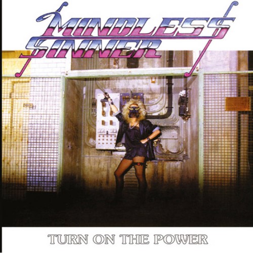 Mindless Sinner - Turn On The Power (Slipcase Cd)