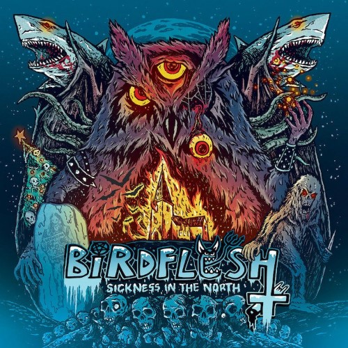 Birdflesh - Sickness In The North (Digipak Cd)