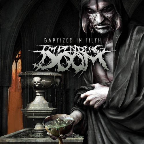Impending Doom - Baptized In Filth (Cd)