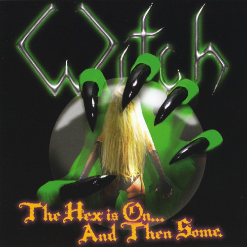 Witch - The Hex Is On And Then Some (Cd)
