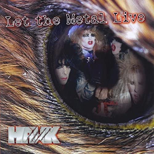 Hawk - Let The Metal Live (Cd)