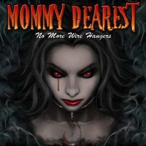 Mommy Dearest - No More Wire Hangers (Jewelcase Cd)