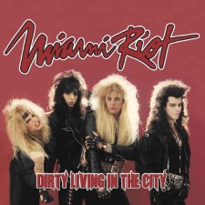 Miami Riot - Dirty Living In The City (Jewelcase Cd)