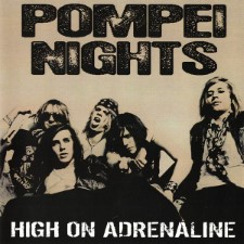 Pompei Nights - High On Adrenaline (Cd)