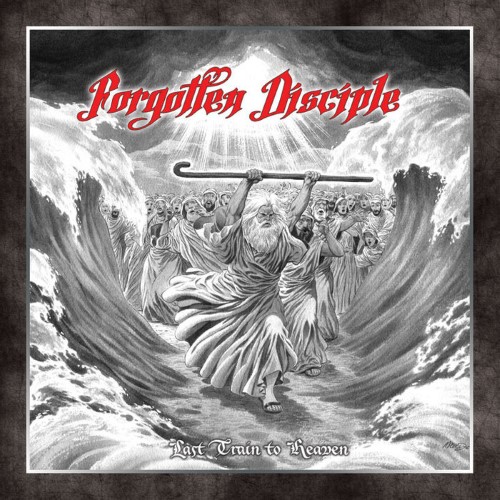 Forgotten Disciple - Last Train To Heaven (Cd)