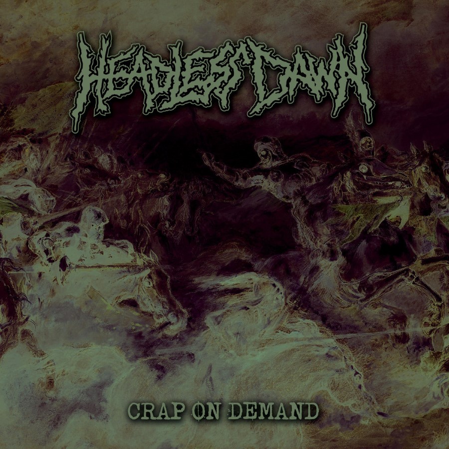 Headless Dawn - Crap On Demand (Cd)