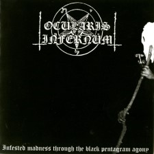 Ocularis Infernum - Infested Madness Through The Black Pentagramagony (Cd)