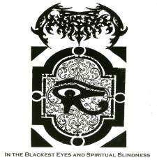 Darkcreed - In The Blackest Eye And Spiritual Blindness (Cd)
