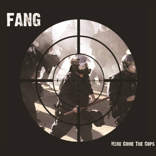 Fang - Here Come The Cops (Digipak Cd)