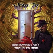 Weapons - Reflection Of A Troubled Mind (Cd)