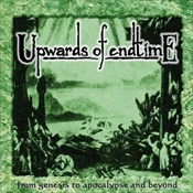 Upwards Of Endtime - From Genesis To Apocalypse And Beyond (Cd)