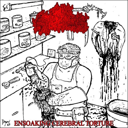 Pus Emulsion - Ensoaking Cerebral Torture (Cd - Jewel Case)