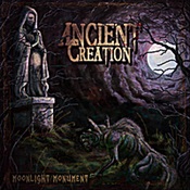 Ancient Creation - Moonlight Monument (Cd)