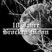 Brocken Moon - 10 Jahre Brocken Moon (Double Cd)