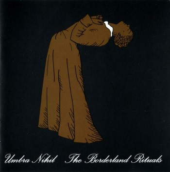 Umbra Nihil - The Borderland Rituals (Cd)