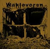 Waklevoren - De Dodes Arkiv (Cd - Jewel Case)