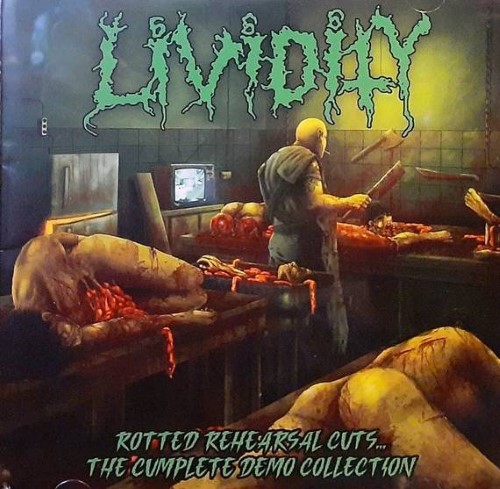 Lividity - Rotted Rehearsal Cuts...The Cumplete Demo Collection (Cd - Jewel Case)