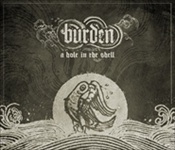 Burden - A Hole In The Shell (Digipak Cd)