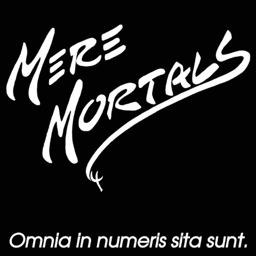 Mere Mortals - Omnia In Numeris Sita Sunt (Jewelcase Cd)