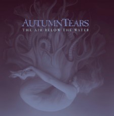 Autumn Tears - The Air Below The Water (Double Cd)