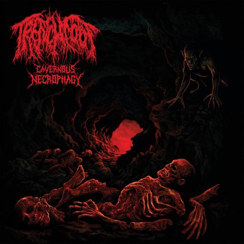 Trenchfoot - Cavernous Necrophagy (Mcd - Jewel Case)
