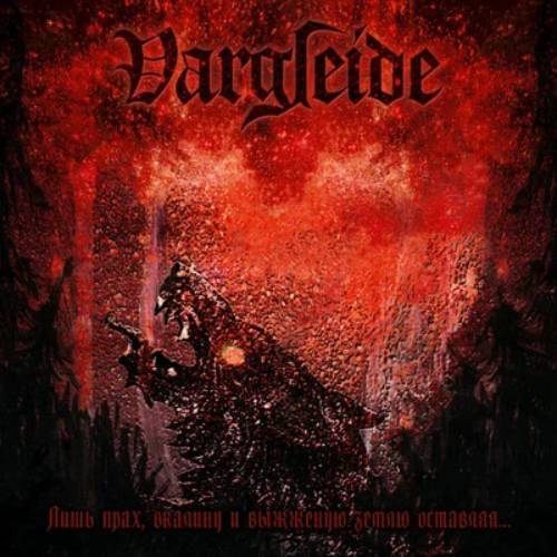 Vargleide - Only Dust, Scale And Scorched Earth Remains (Digipak Cd)