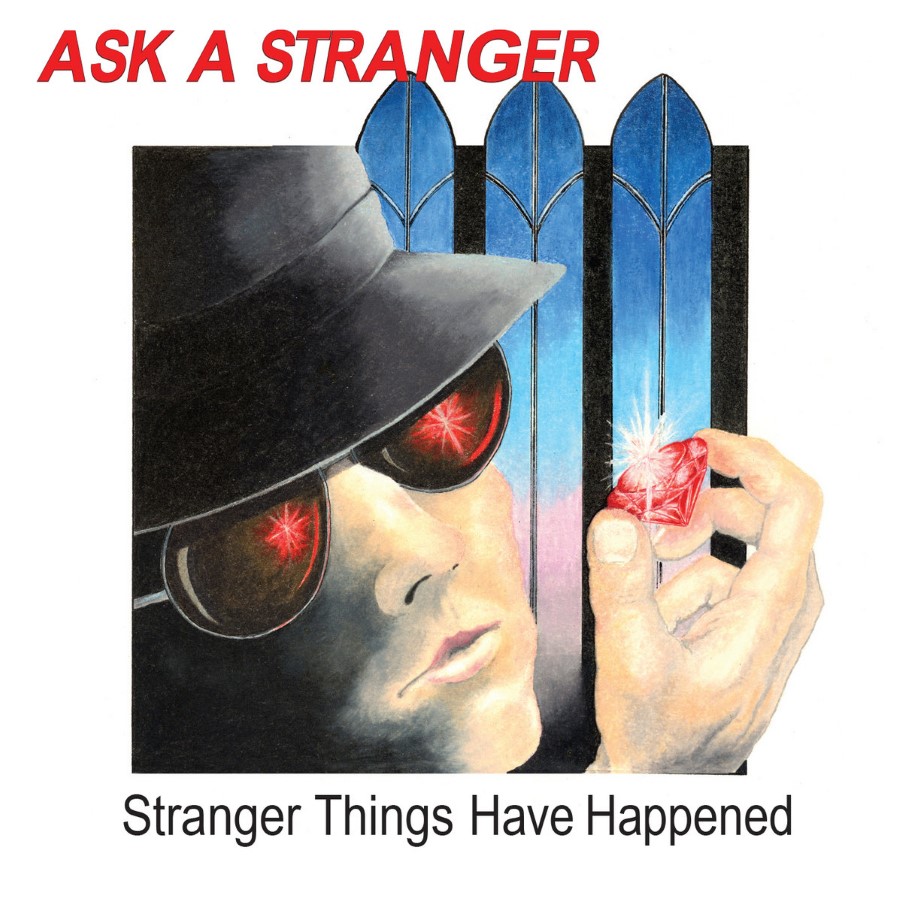 Ask A Stranger - Stranger Things Have Happened (Cd)