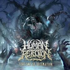 Human Rejection - Torture Of Decimation (Cd)