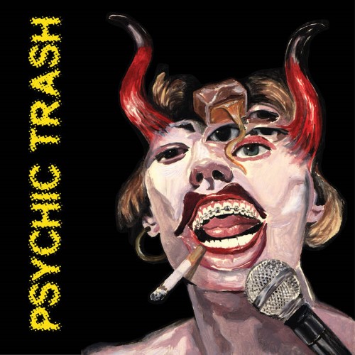 Psychic Trash - Self-Titled (Digipak Cd)