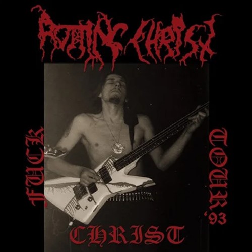 Rotting Christ - Fuck Christ (Live '93) (Cd, 30Th Anniversary Edition)