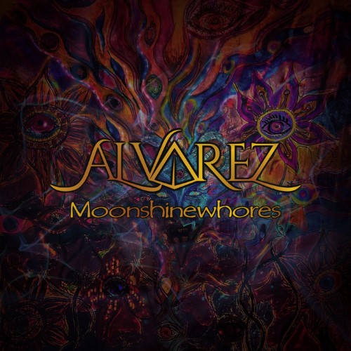 Alvarez - Moonshinewhores (Cd)