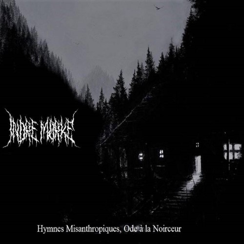 Indre Morke - Hymnes Misanthropiques, Ode ? La Noirceur (Cd)
