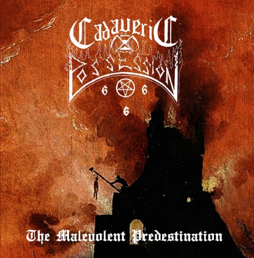 Cadaveric Possession - &Nbsp;The Malevolent Predestination (Cd)