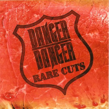 Danger Danger - Rare Cuts (Cd)