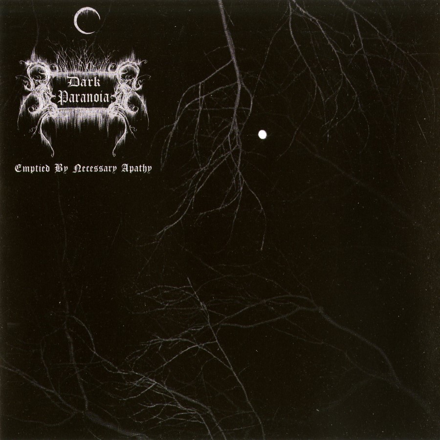 Dark Paranoia - Emptied By Necessary Apathy (Cd)