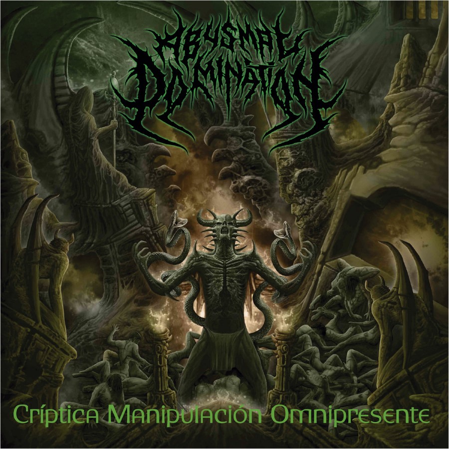 Abysmal Domination - Criptica Manipulacion Omnipresente (Cd)