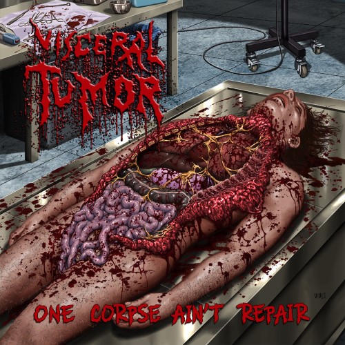 Visceral Tumor - One Corpse Ainy Repair (Mcd)