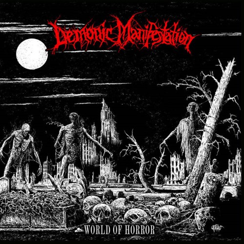 Demonic Manifestation - World Of Horror (Cd)