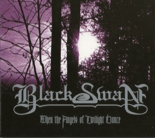 Black Swan - When The Angels Of Twilight Dance (Digipak Cd)
