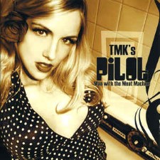 Tmk - Pilot (Man With The Meat Machine) (Cd)