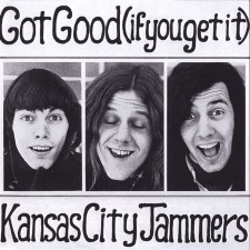 Kansas City Jammers - Got Good (If You Get It) (Double Cd)