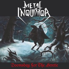 Metal Inquisitor - Doomsday For The Heretic + Live At The Rock Hard Festival 2007 (Kill Again) (Double Cd)