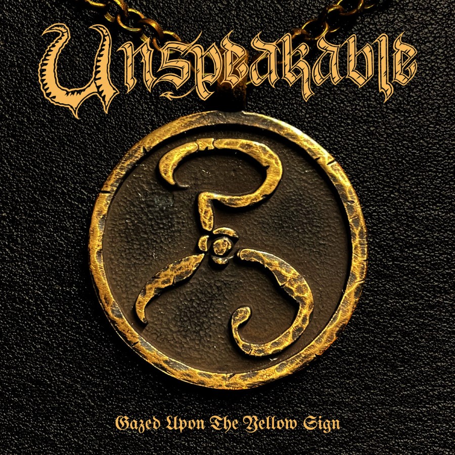 Unspeakable - Gazed Upon The Yellow Sign (Cd)